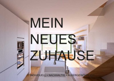 MEIN NEUES ZUHAUSE individuell + nachhaltig + außergewöhnlich