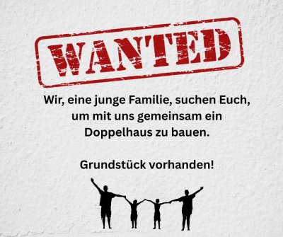 Lust darauf unsere Nachbarn zu werden? Dann meldet Euch.