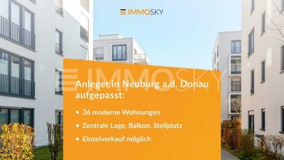 Anleger in Neuburg aufgepasst - 36 Moderne Einheiten