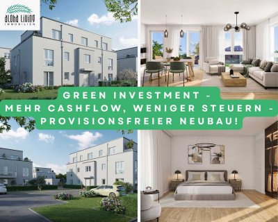 GREEN INVESTMENT - Mehr Cashflow, weniger Steuern - provisionsfreier Neubau!