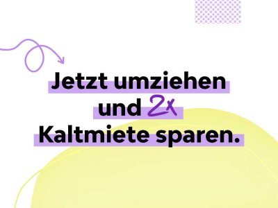 *Zwei Monate kaltmietfreie Zeit bei Einzug in Geräumige 3-Raumwohnung!