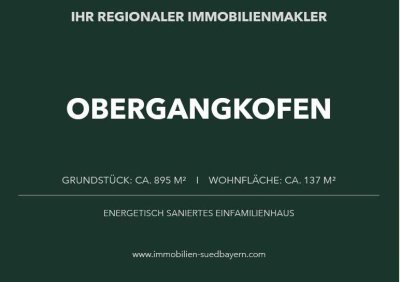 Obergangkofen: Sonniges Einfamilienhaus mit Energieeffizienzklasse A