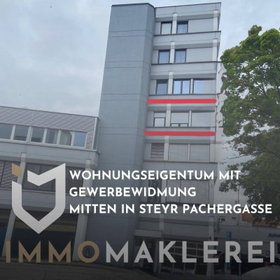 WOHNUNGSEIGENTUM MIT GEWERBEWIDMUNG MITTEN IN STEYR - PACHERGASSE