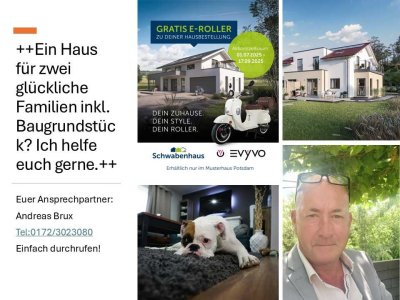 +++Dein Haustraum für zwei glückliche Familien+++Tel:0172/3023080