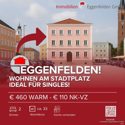 RESERVIERT: Eggenfelden! Wohnen am Stadtplatz – Ideal für Singles!