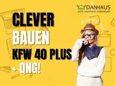KfW 40 nachhaltiges Bauen (QNG) und "Klimafreundliches Bauen" (KFN). Nachhaltigkeit mit TÜV-Siegel.