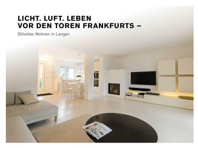 Licht. Luft. Leben vor den Toren Frankfurts –  Stilvolles Wohnen in Langen