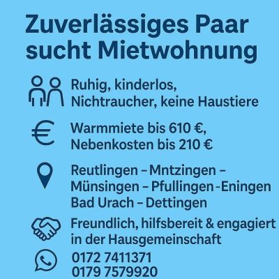 Zuverlässiges Paar ohne Kinder sucht ruhiges Zuhause im Kreis Reutlingen und Umgebung.