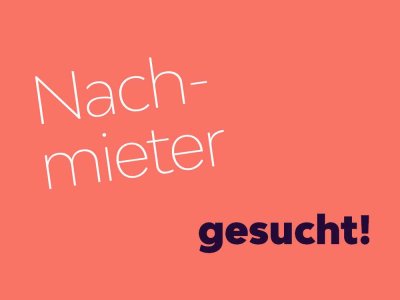 Nachmieter gesucht - Möbel abzugeben!